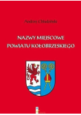 Nazwy miejscowe powiatu Kołobrzeskiego