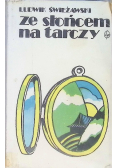 Ze słońcem na tarczy