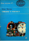 Ewa wzywa 07 Nr 15 Umrzesz o północy