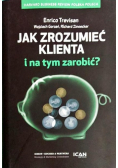 Jak zrozumieć klienta i na tym zarobić
