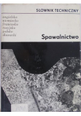 Słownik techniczny Spawalnictwo