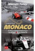 Monaco. Kulisy najwspanialszego wyścigu F1