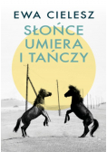 Szepty stepowe. Słońce umiera i tańczy. Tom 2