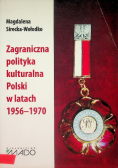 Zagraniczna polityka kulturalna Polski w latach 1956 - 1970