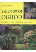 Zmień swój ogród  szczegółowy przewodnik odnawiana ogrodów
