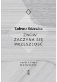 I znów zaczyna się przeszłość