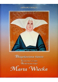 Błogosławiona siostra Marta Wiecka