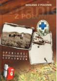 Wołanie z Połonin Opowieści bieszczadzkich goprowców
