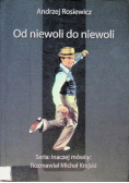 Od niewoli do niewoli