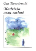 Nadzieja uczy czekać
