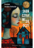 Skończyły mi się oczy