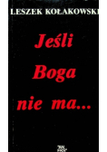 Jeśli Boga nie ma