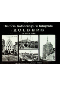 Historia Kołobrzegu w fotografii do 1945 roku