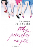 Mąż potrzebny na już