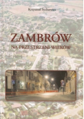 Zambrów na przestrzeni wieków