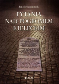 Pytania nad pogromem kieleckim