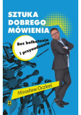 Sztuka dobrego mówienia bez bełkotania i przynudzania