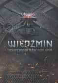 Wiedźmin Kompendium o świecie gier