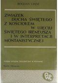 Związek Ducha Świętego z Kościołem w ujęciu Świętego Ireneusza i w interpretacji montanistycznej