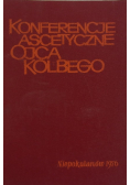 Konferencje ascetyczne Ojca Kolbego