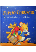 Tupcio Chrupcio odwiedza dziadków