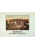 Wałbrzych na dawnej pocztówce