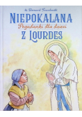 Niepokalana z Lourdes. Pogadanki dla dzieci