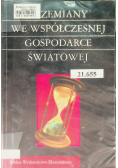 Przemiany we współczesnej gospodarce światowej