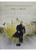 Ślad życia ślad śmierci