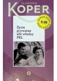 Życie prywatne elit władzy PRL