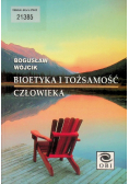 Bioetyka i tożsamość człowieka