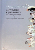 Elementarz Antoniego Kępińskiego dla zdrowego i chorego czyli autoportret człowieka