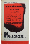 Był w Polsce czas...