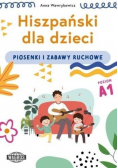 Hiszpański dla dzieci. Piosenki i zabawy ruchowe