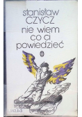 Nie wiem co ci powiedzieć