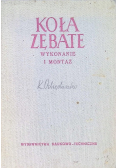 Koła zębate Wykonanie i montaż Tom II