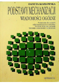 Podstawy mechanizacji Wiadomości ogólne.