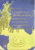 Globalizacja sprawiedliwość społeczna efektywność ekonomiczna