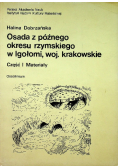 Osada z późnego okresu rzymskiego w Igołomi, woj. krakowskie Część 1