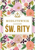 Modlitewnik czcicieli świętej Rity