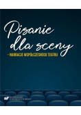 Pisanie dla sceny  narracje współczesnego teatru