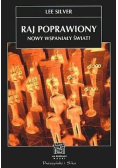 Raj poprawiony Nowy wspaniały świat?
