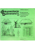 Dokumentacja budowlana Tom 5