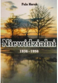 Niewidzialni 1936- 1956