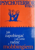 Jak zapobiegać i jak sobie radzić z mobbingiem