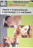 Język w komunikacji w perswazji i w reklamie