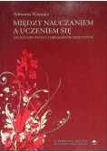 Między nauczaniem się a uczeniem się