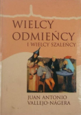 Wielcy odmieńcy i wielcy szaleńcy