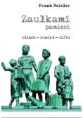 Zaułkami pamięci Gdańsk Londyn Jaffa