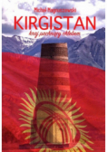 Kirgistan Kraj pachnący chlebem